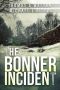 [Bonner Incident 02] • Bonner Incident